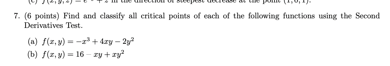 Solved 7. (6 points) Find and classify all critical points | Chegg.com