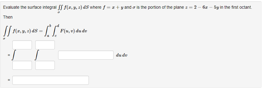 Solved Evaluate the surface integral ∬σf(x,y,z)dS where | Chegg.com