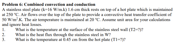 Solved Problem 6: Combined Convection And Conduction A | Chegg.com