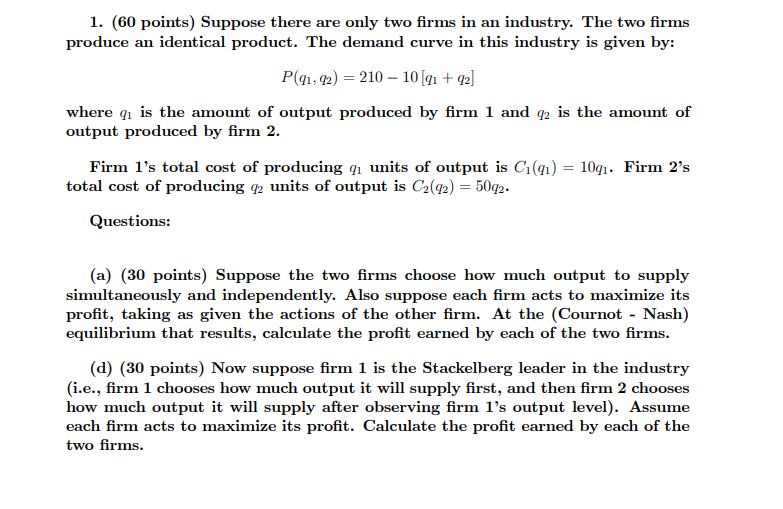 Solved 1. (60 Points) Suppose There Are Only Two Firms In An | Chegg.com