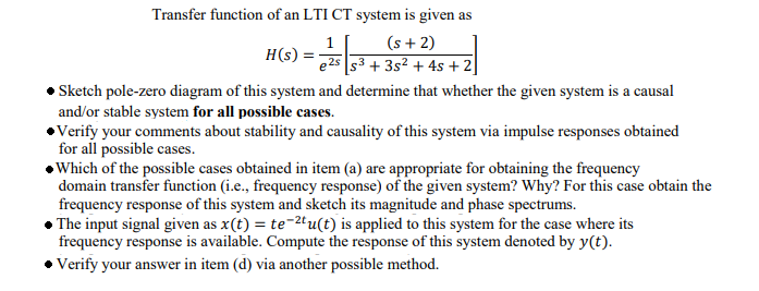Solved Transfer function of an LTI CT system is given as 1 | Chegg.com