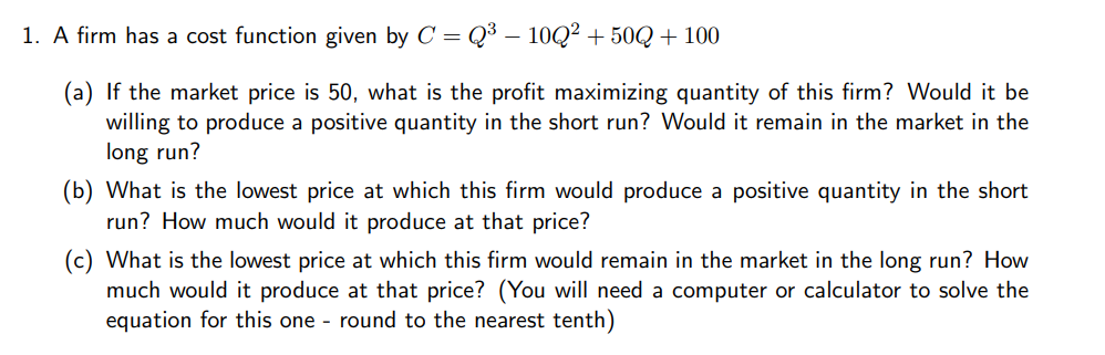 Solved 1. A firm has a cost function given by | Chegg.com