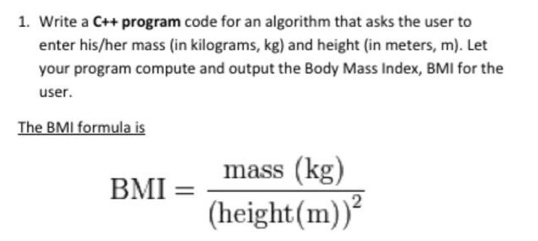Solved 1. Write a C++ program code for an algorithm that | Chegg.com