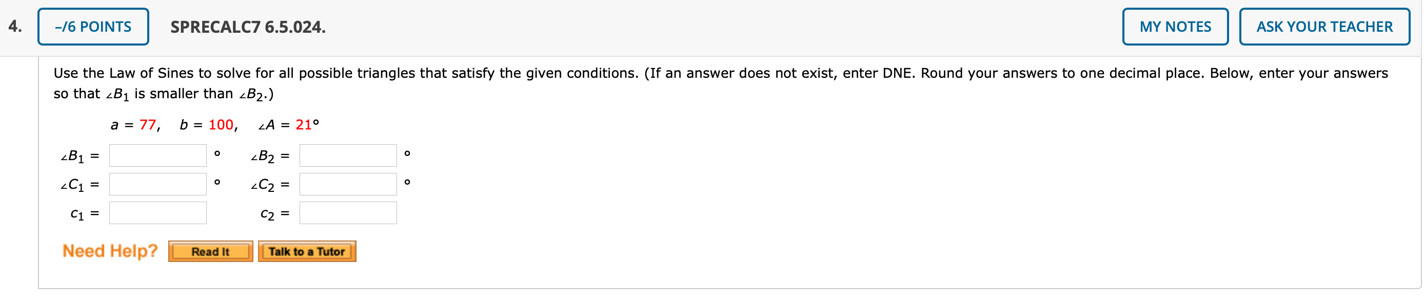 Solved Use the Law of Sines to solve for all possible