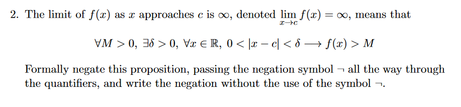 Solved The limit of f(x) as x approaches c is ∞, denoted | Chegg.com