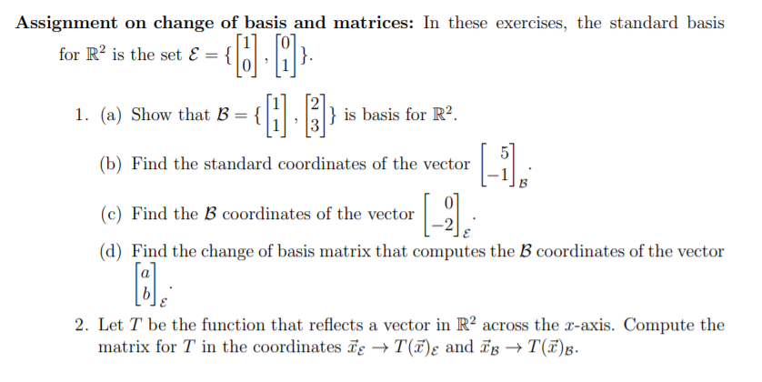 Solved Assignment On Change Of Basis And Matrices: In These | Chegg.com