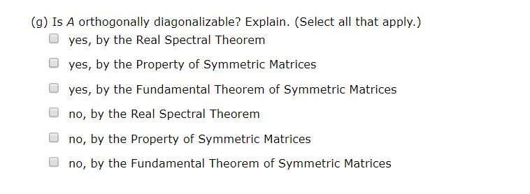 Solved (g) Is A orthogonally diagonalizable? Explain. | Chegg.com