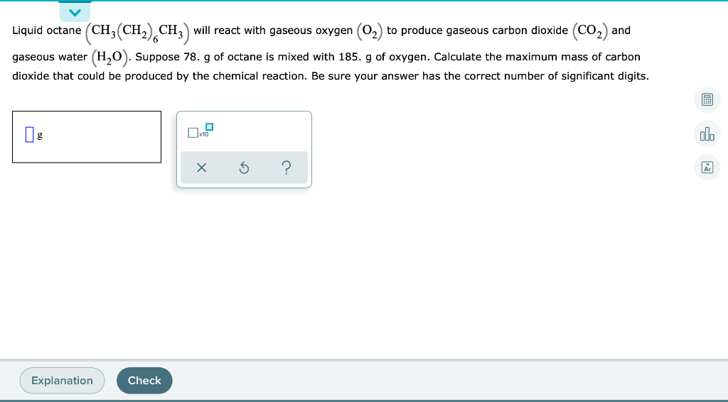 Solved ASAP/// IMP Liquid octane CH3CH26CH3 will react