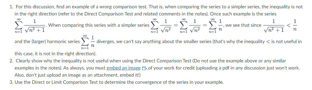 1. For this discussion, find an example of a wrong comparison test. That is, when comparing the series to a simpler series, t