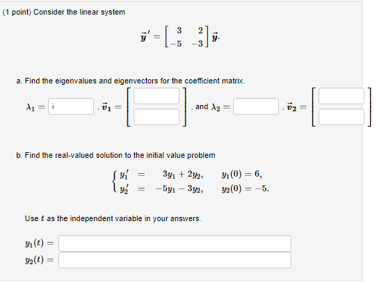 Solved (1 point) Consider the linear system y. -3 -5 a. Find | Chegg.com