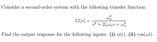 Solved Consider A Second-order System With The Following | Chegg.com