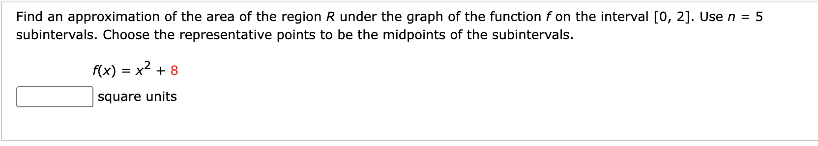 Solved Find an approximation of the area of the region R | Chegg.com