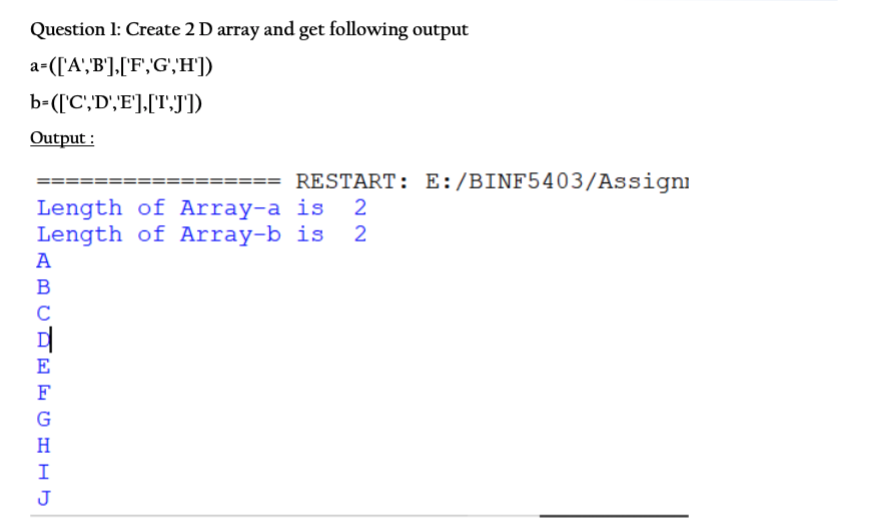Solved Question 1: Create 2D array and get following output | Chegg.com