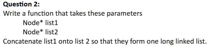 Solved Question 2: Write a function that takes these | Chegg.com
