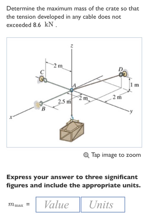 Solved Determine the maximum mass of the crate so that the | Chegg.com