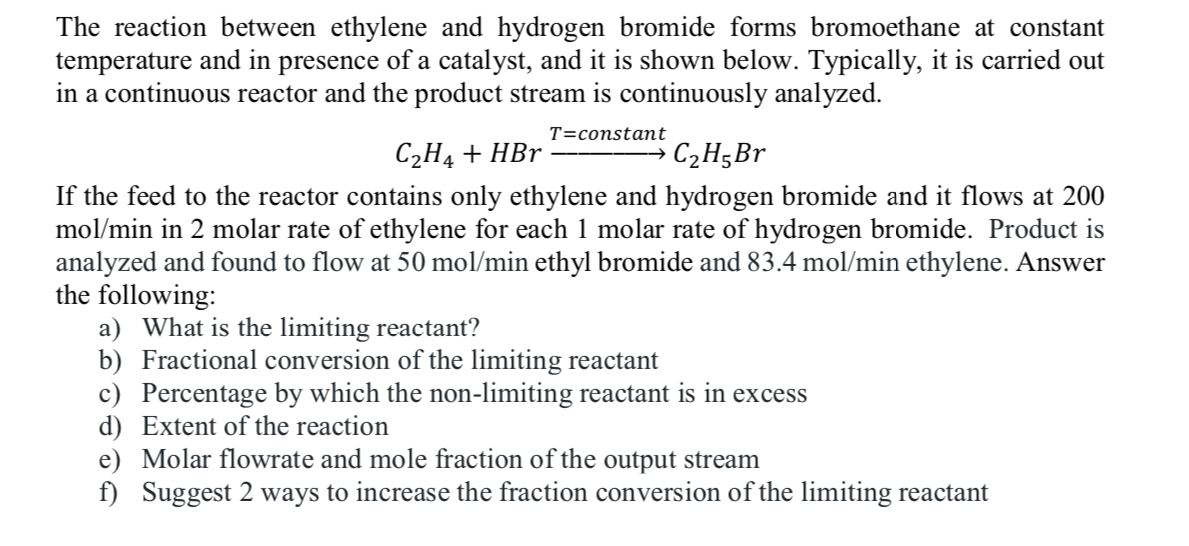 Solved T=constant The reaction between ethylene and hydrogen | Chegg.com