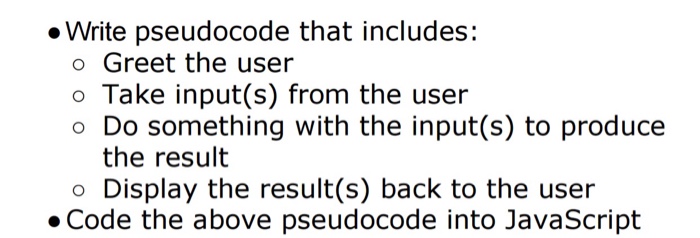 Solved Write pseudocode that includes: o Greet the user o | Chegg.com