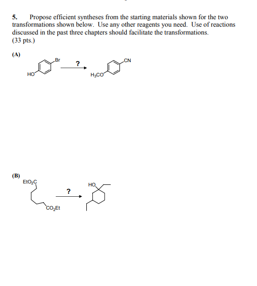 Solved 5. Propose Efficient Syntheses From The Starting | Chegg.com