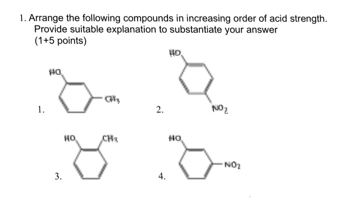 Solved Arrange The Following Compounds In Increasing Order | Chegg.com