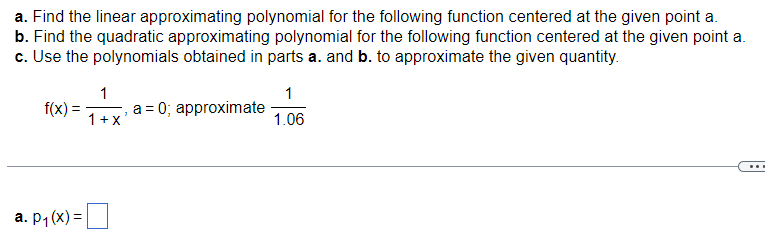 Solved a. Find the linear approximating polynomial for the | Chegg.com