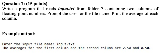 Solved Question 7: (15 points) Write a program that reads | Chegg.com