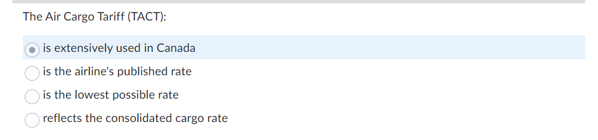 Solved The Air Cargo Tariff (TACT): is extensively used in | Chegg.com