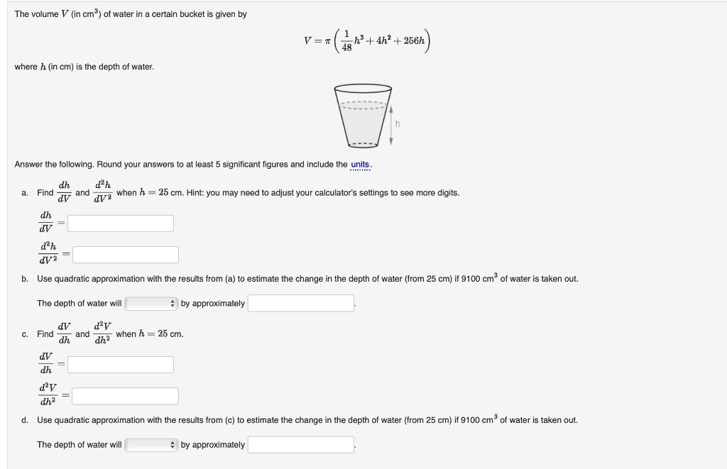 Solved The volume V (in cm3 ) of water in a certain bucket | Chegg.com