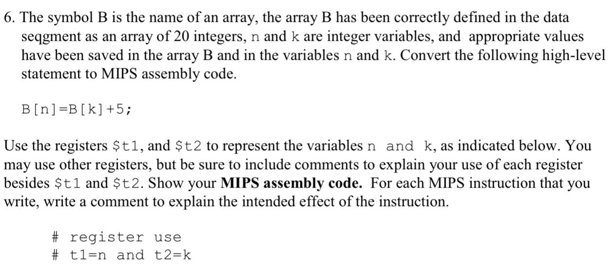 Solved 6. The symbol B is the name of an array, the array B | Chegg.com