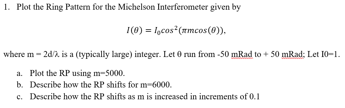 1. Plot the Ring Pattern for the Michelson | Chegg.com