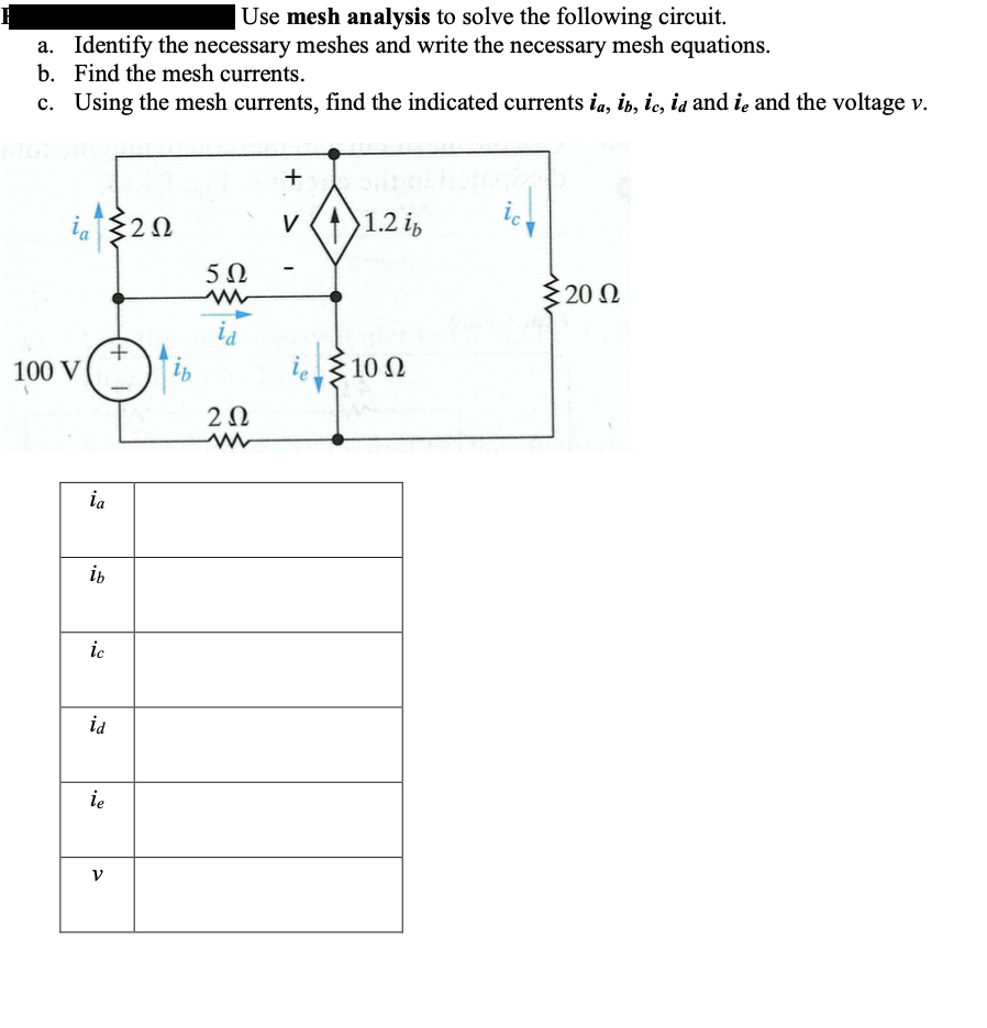 Solved Use Mesh Analysis To Solve The Following Circuit. A. | Chegg.com