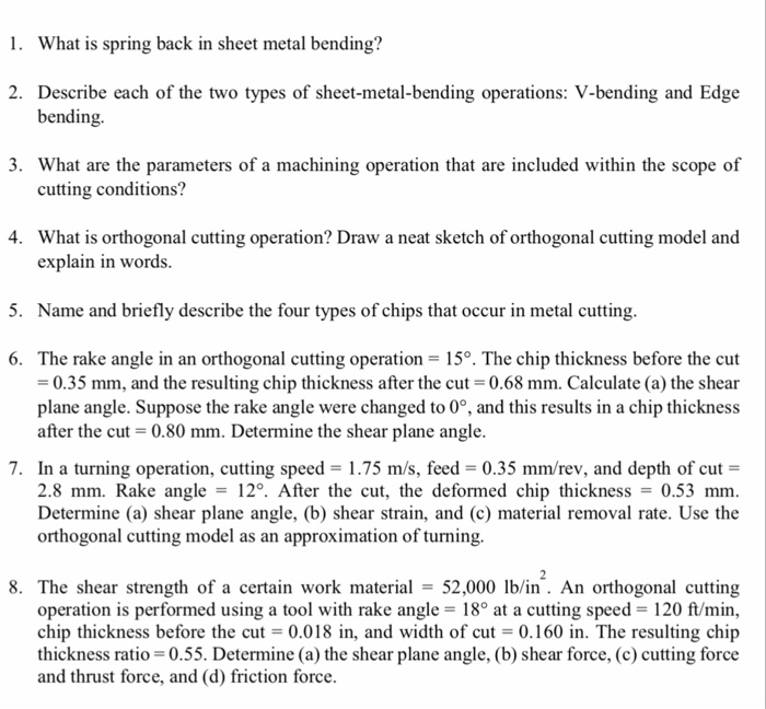 Solved 1. What is spring back in sheet metal bending? 2.