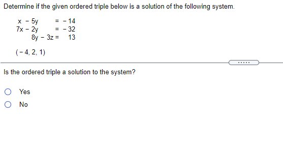 Solved Determine if the given ordered triple below is a | Chegg.com