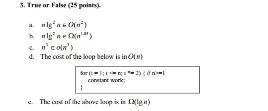 Solved 3 True Or False 25 Points A Nlgne O N B Nlg Chegg Com