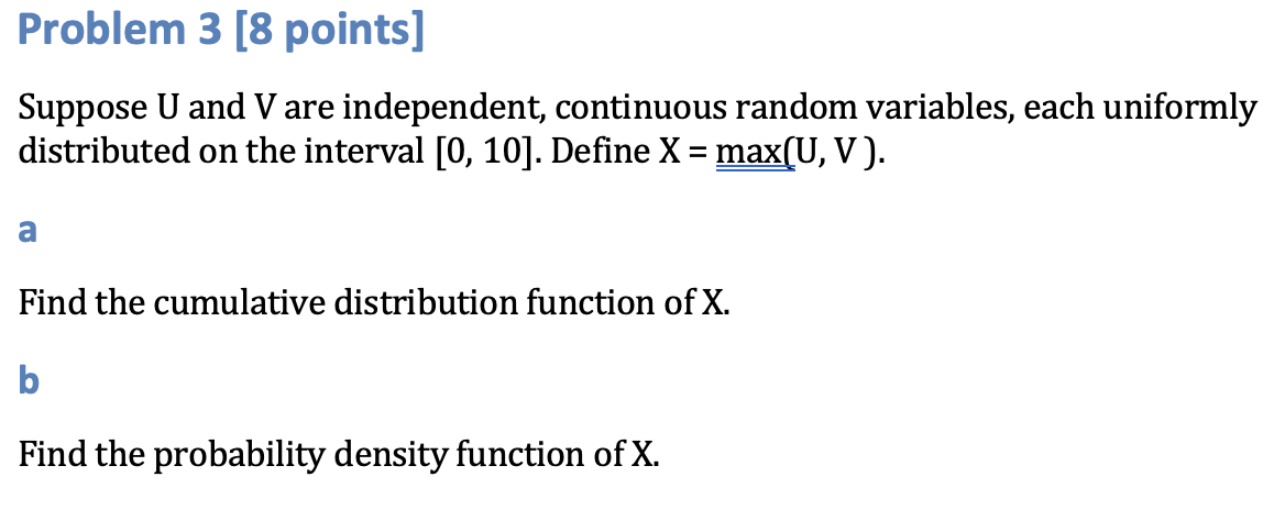 Solved Problem 3 [8 points] Suppose U and V are independent, | Chegg.com