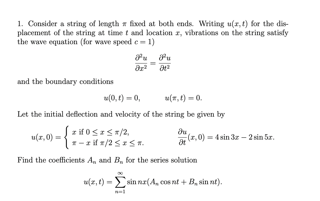 Solved 1. Consider a string of length π fixed at both ends. | Chegg.com