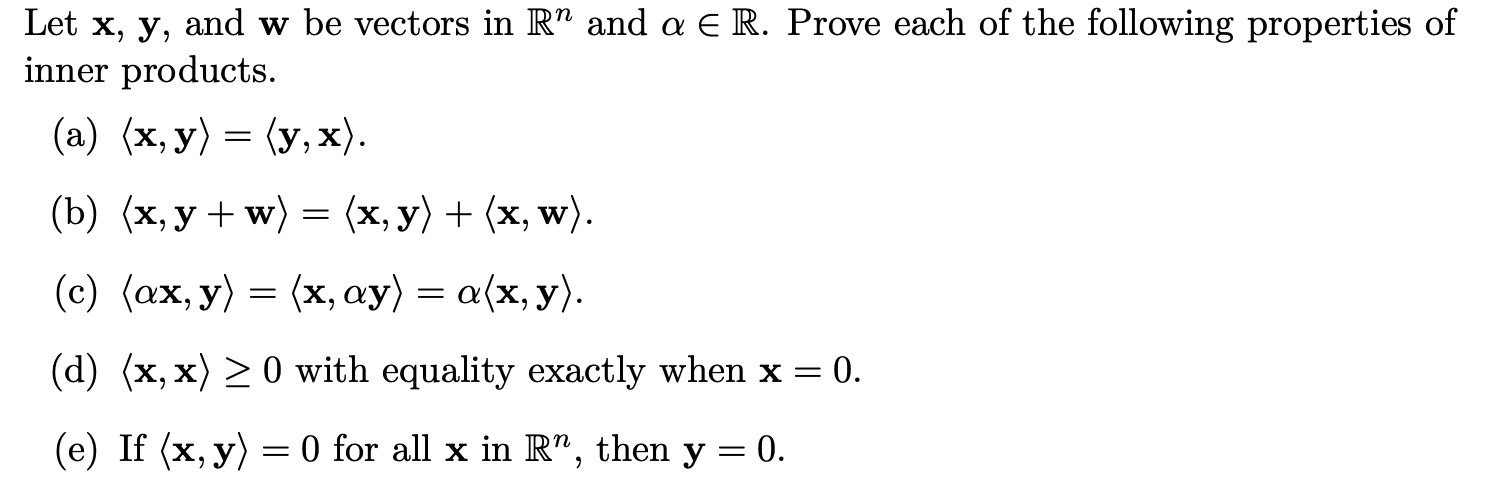 Solved 7 Let X Y And W Be Vectors In R” And A E R Prove