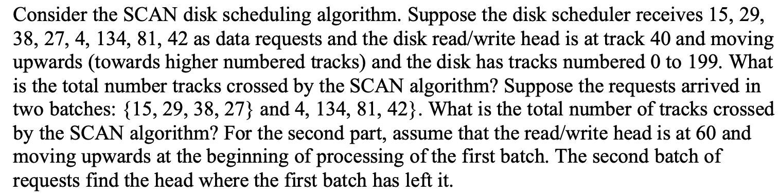 Solved Consider The Scan Disk Scheduling Algorithm Suppose