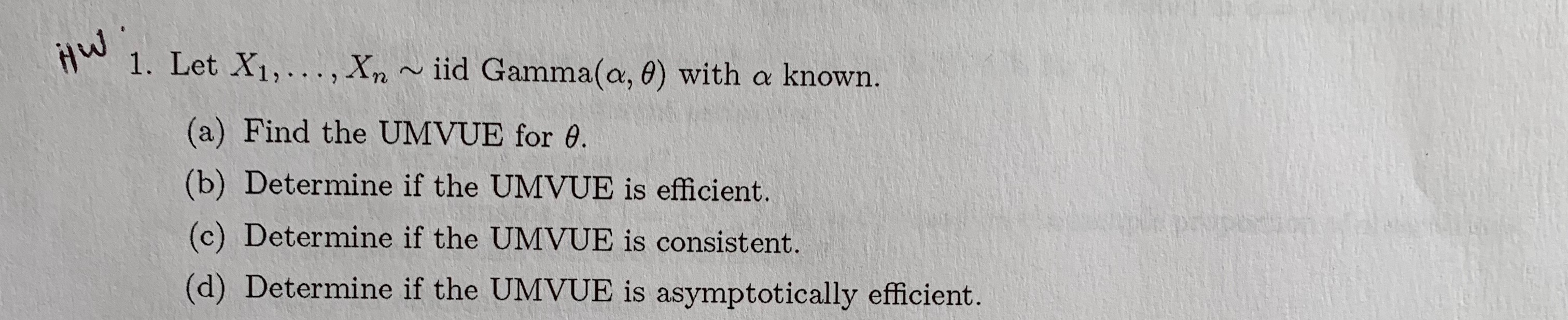 Umvure Solved HW 1. Let X1,..., Xn ~ iid Gammala, 0) with a known. | Chegg.com