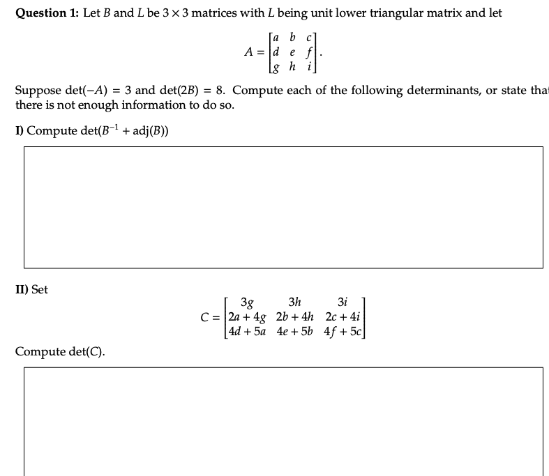 Solved question 1 let b and l be 3 x 3 matrices with l chegg