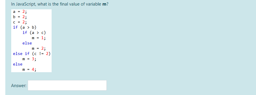 Solved In JavaScript, what is the final value of variable m? | Chegg.com