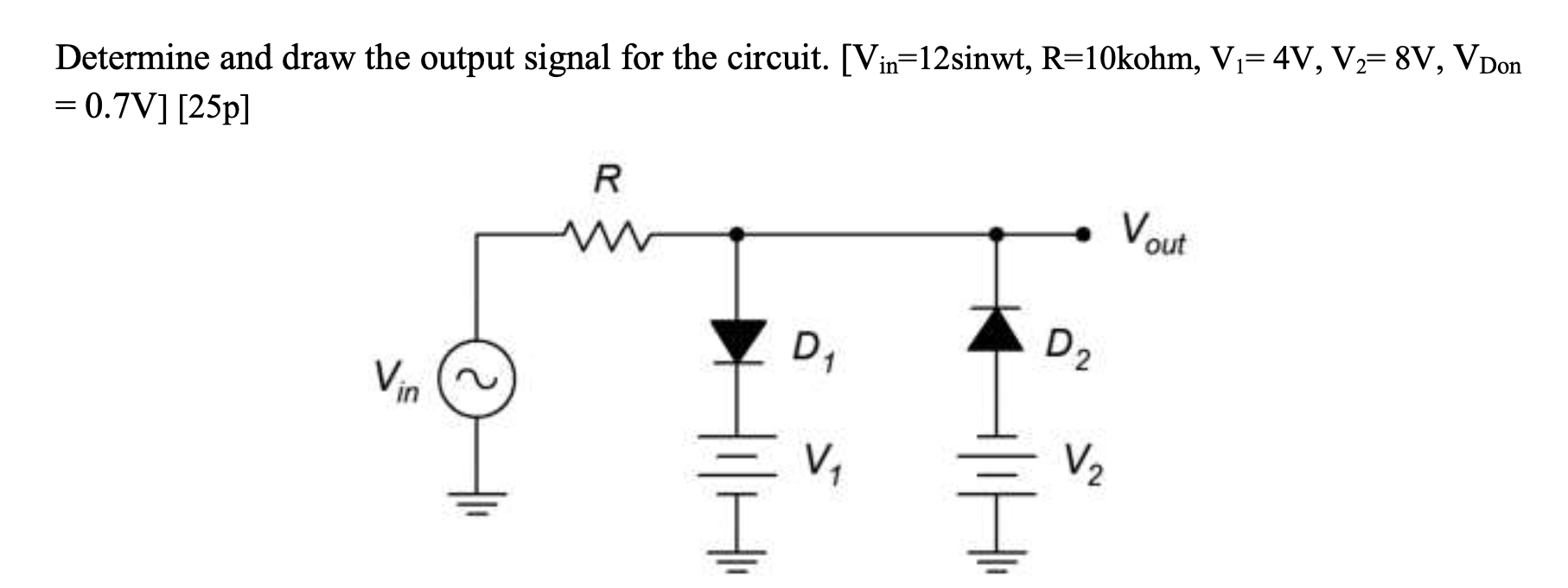 Solved Determine and draw the output signal for the circuit. | Chegg.com