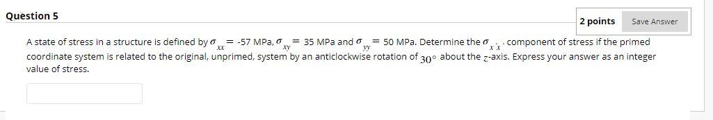 Solved Question 4 2 points Save Answer An engineer has | Chegg.com