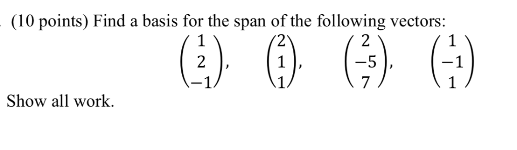 solved-10-points-find-a-basis-for-the-span-of-the-chegg