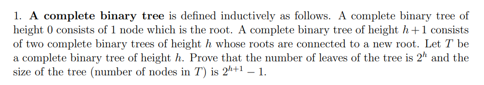 Solved 1. A complete binary tree is defined inductively as | Chegg.com