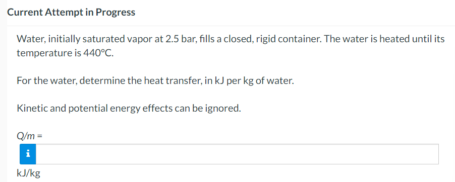 Solved Water, Initially Saturated Vapor At 2.5 Bar, Fills A | Chegg.com