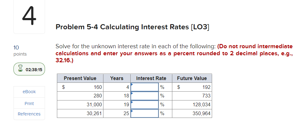 Solved 4 Problem 5-4 Calculating Interest Rates (LO3] 10 | Chegg.com