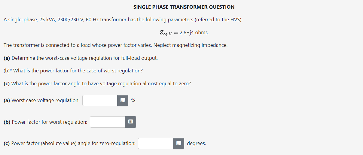 Solved A single-phase, 25kVA,2300/230 V,60 Hz transformer | Chegg.com