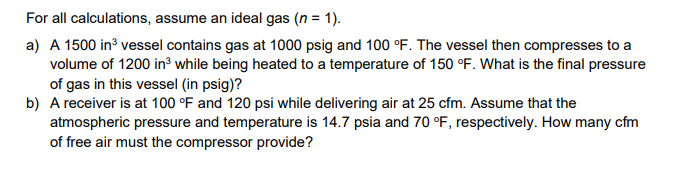 Solved For all calculations, assume an ideal gas (n = 1). a) | Chegg.com