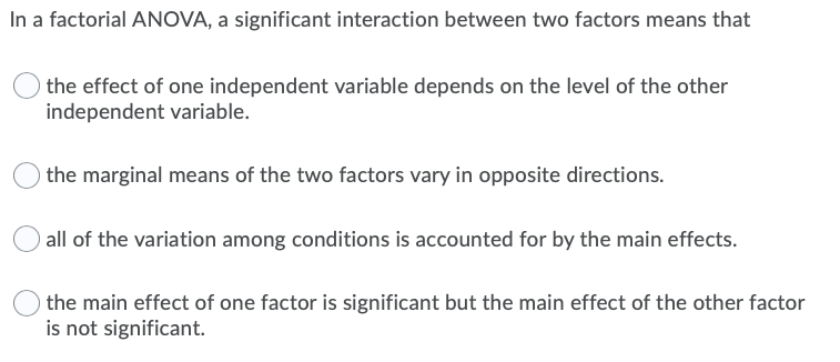 Solved In a factorial ANOVA, a significant interaction | Chegg.com
