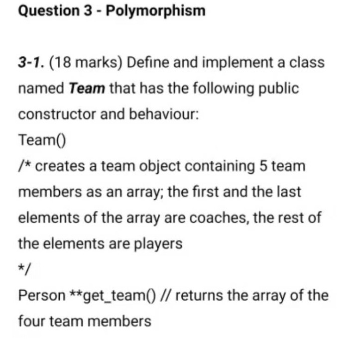 Solved Question 3 - Polymorphism 3-1. (18 marks) Define and | Chegg.com